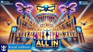 All In - A Spectacular Production Show on Royal Caribbean's Utopia of the Seas!