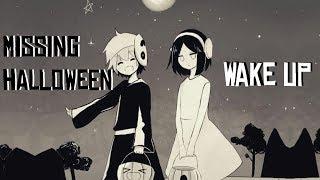 [AMV] - Wake up - Missing Halloween 