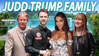 Judd Trump Family - [Parents, Girlfriend, Lifestyle]