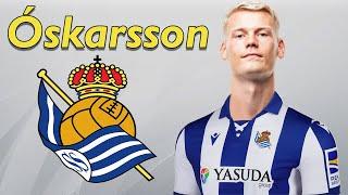 Orri Óskarsson ● Welcome to Real Sociedad  Best Goals & Skills