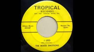 The Mixed Emotions - I Lied