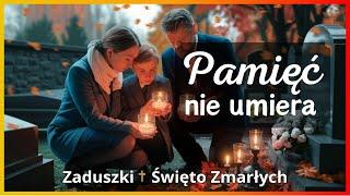 PIOSENKA Pamięć nie umiera | Zaduszki | Święto Zmarłych #zaduszki #świetozmarłych #pamięć