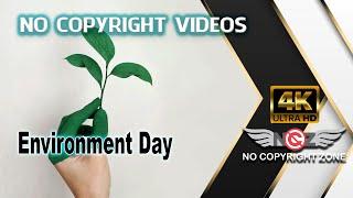 No Copyright Videos - Environment Day - Protect Nature - Save trees  - No Copyright Zone