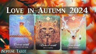 LOVE in AUTUMN 2024  Pick a Card Tarot Reading