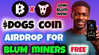 DOGS QUEST on Blum | How to Participate in DOGS Airdrop on Blum | FREE Dogs Coin Airdrop Blum Miners