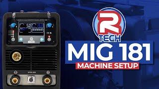 R-Tech Digital MIG 181 Welder - Machine Setup Guide