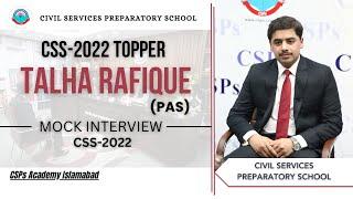 CSS 2022 Topper Mock Interview | CSS preparation | CSS Academy Islamabad |  Talha Rafeeq | PAS