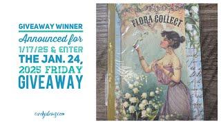 Closed Giveaway Winner Announced for 1/17/25 & the Jan. 24, 2025 Friday Giveaway