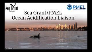 Sea Grant Spotlight:  Sea Grant and PMEL Ocean Acidification Liaison