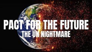 Patriots Beware: The UN “Pact for the Future” Turbocharges the International Cancer of Globalism