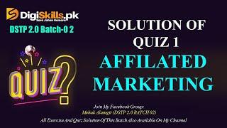 DSTP 2.0 Batch 02 Affiliated Marketing Quiz 1 Solution 2022 || affiliated marketing quiz 1