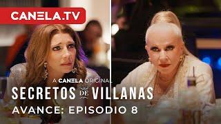 Episodio 8 ¡YA DISPONIBLE! | Secretos De Villanas 3 | Canela.TV