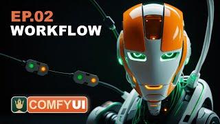 ComfyUI Tutorial Series: Ep02 - Nodes and Workflow Basics