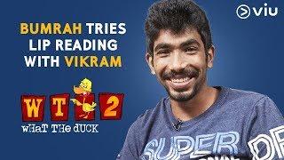 Bumrah Tries Lip Reading With Vikram | Vikram Sathaye | What The Duck Season 2 | Viu India