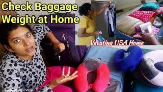 How to Check Baggage Weight at Home in Tamil I We are Vacating US Home I ElakkiyaVenkat Vlogs