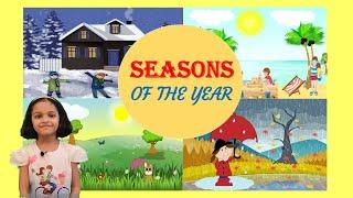 Seasons of the year | four seasons of India | seasons for kids | Learn about the seasons