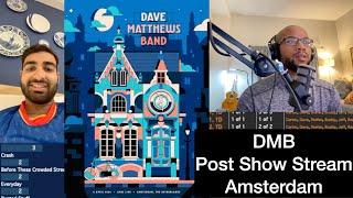 Dave Matthews Band 4/2/2024 AFAS Live Amsterdam, NLD Post Show Stream