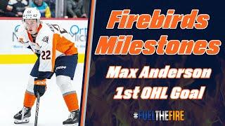 Firebirds Milestones - Max Anderson's 1st Career OHL Goal