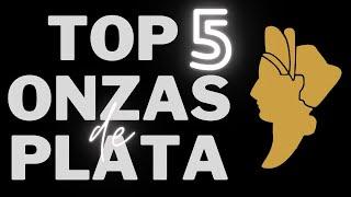 TOP 5 ONZAS de  PLATA