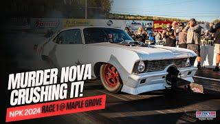 NPK 2024 Is HERE! We Got The Murder Nova FLYING! Race 1 at Maple Grove Raceway