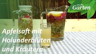 Erfrischendes Sommergetränk mit Apfelsaft, Holunderblüten und Kräutern | MDR Garten