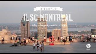 Learn English or French in Canada: Study at ILSC Montréal