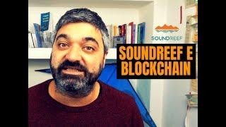 Come tutelare la tua musica con Soundreef e Blockchain!