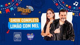 Limão com Mel - São João de Campina Grande (Show completo)