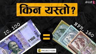 Why Indian Rs. 100 = Nepali Rs. 160?