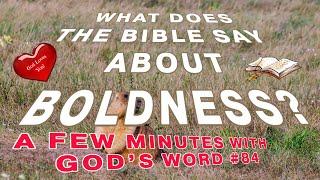 Bible Verses About Boldness | Christian Meditations with God's Word #84