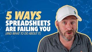 5 Ways Spreadsheets are Failing You (and what to do about it)