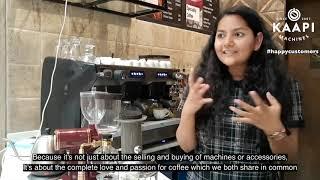 Nandini Shrivastava, Co-Founder, Toffee Coffee Roasters, Shares her experience with Kaapi Machines