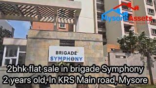 2Bhk Flat Sale In brigade symphony KRS main road Mysore | 2 years old | for 1.15cr negotiable