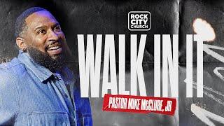 Just Jesus // Walk In It // Pastor Mike McClure Jr. 9AM Service