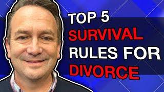 Top 5 Survival Rules for Divorce