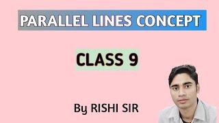 RESULT OF PARALLEL LINES |CLASS 9| BY RISHI SIR