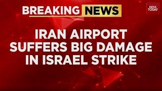 Israel Airstike: Satellite Images Reveal Extensive Damage To Iran's Mehrabad Airport |India Today