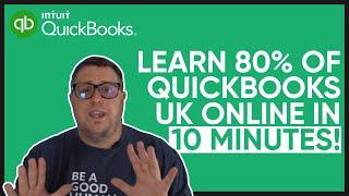 LEARN 80% OF QUICKBOOKS UK ONLINE IN 20 MINUTES!