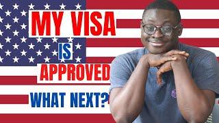 ALL YOU NEED TO KNOW AFTER YOUR VISA IS APPROVED! YOU MUST WATCH THIS!!!