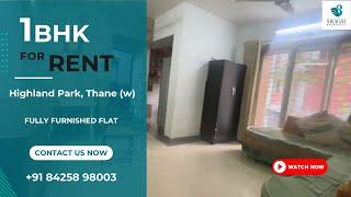 Spacious 1 BHK | For Rent | Highland Park | Kolshet Road | Fully Furnished | 450 Carpet |