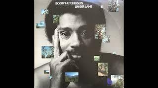 Bobby Hutcherson - Linger Lane (US, 1975) [Full LP] {Jazz, Fusion} RARE UNDERRATED MASTERPIECE