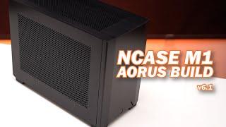 NCASE M1 V6.1 AORUS CINEMATIC BUILD