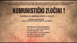 Predstavljen zbornik radova „Komunistički zločini I“ u Matici hrvatskoj