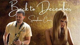 Back To December (Taylor Swift) - Saxophone Cover