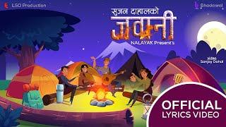 Sujan Dahal - Jawani  (Official Lyrics Video) || Nalayak