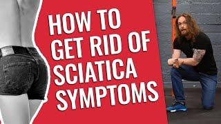 How to get rid of sciatica forever!