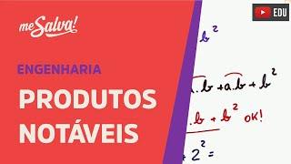 Produtos Notáveis | Matemática Básica | Me Salva! ENEM e Vestibulares
