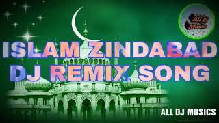 Islam Zindabad Dj Remix Song Dj Qawwali