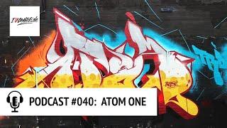 PODCAST #040 – ATOM ONE über Graffiti in DORTMUND, NEW YORK, TOO STRONG & THE REAL DEAL