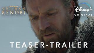 OBI-WAN KENOBI – Teaser Trailer (deutsch/german) | Disney+